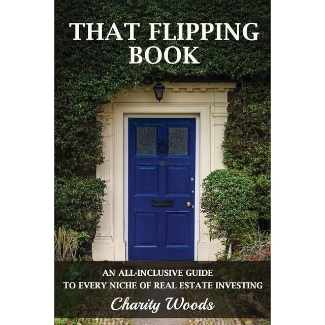 That Flipping Book An allinclusive guide to all niches of