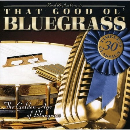 That Good Ol' Bluegrass