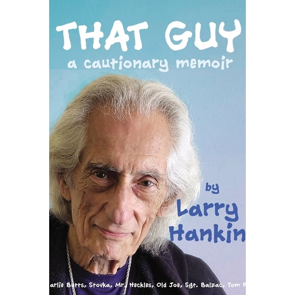 That Guy: A Cautionary Memoir, (Paperback)