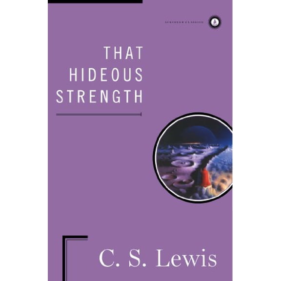 Pre-Owned That Hideous Strength (The Space Trilogy), 9780684833675, 0684833670, Hardcover, Classic edition