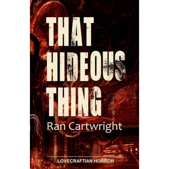 That Hideous Thing (Paperback)