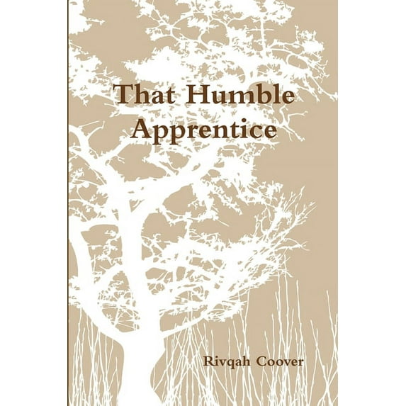 That Humble Apprentice, (Paperback)