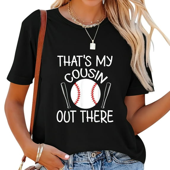 That Is My Cousin Out There Baseball Player Sister Brother T-Shirt