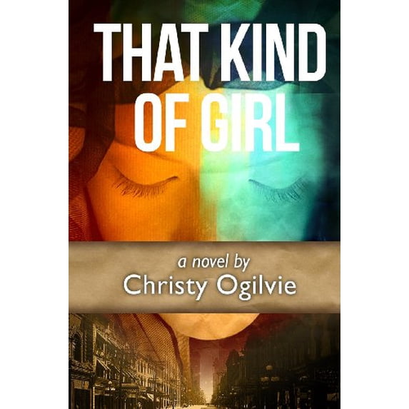 Pre-Owned That Kind Of Girl (Paperback) by Christy Ogilvie