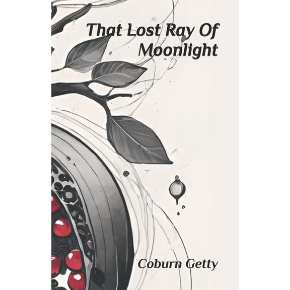 That Lost Ray Of Moonlight, (Paperback)