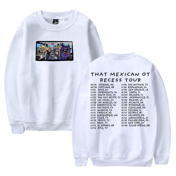 That Mexican OT Recess Tour 2025 Crewneck Long Sleeve Streetwear Women Men Pullover Sweatshirts
