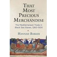 thumbnail image 1 of Pre-Owned That Most Precious Merchandise: The Mediterranean Trade in Black Sea Slaves, 1260-1500 (The Middle Ages Series) (Paperback, 9781512823660, 151282366X), 1 of 1