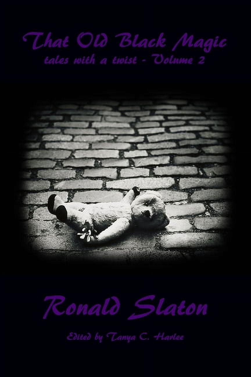That Old Black Magic: tales with a twist - Volume 2 (Paperback)