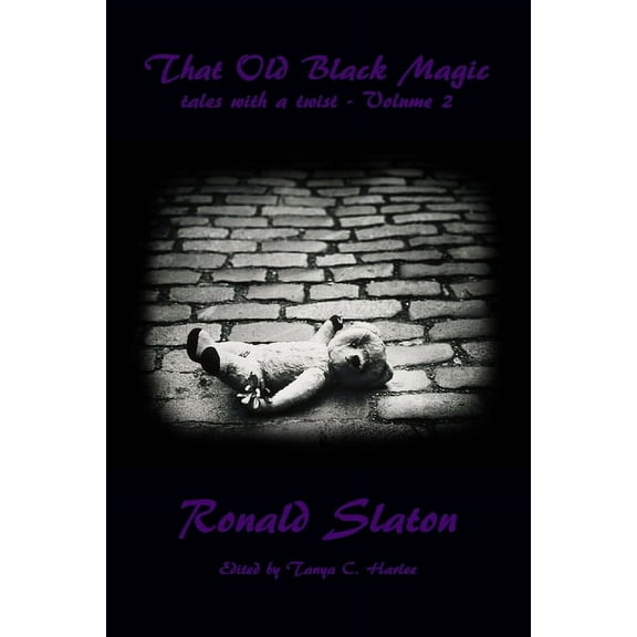 That Old Black Magic: tales with a twist - Volume 2 (Paperback)