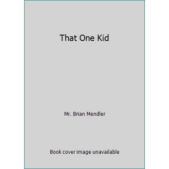 Pre-Owned That One Kid (Paperback) 1495121852 9781495121852