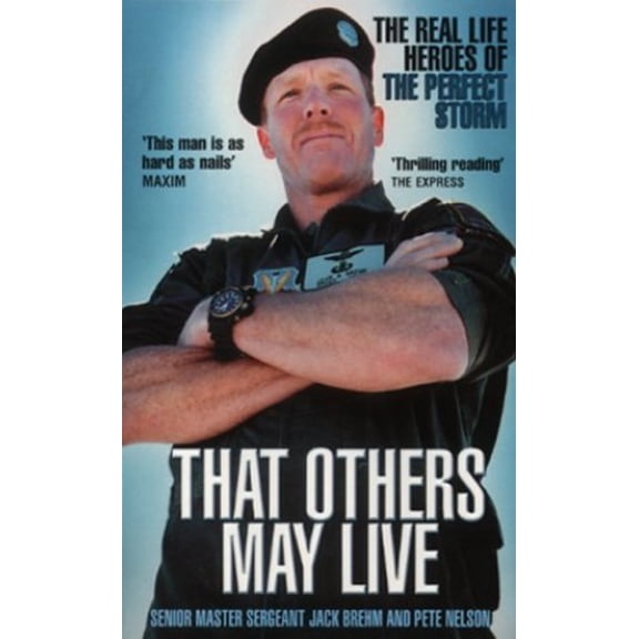 Pre-Owned That Others May Live: Inside The World's Most Daring Rescue Force (Paperback) 0091877911 9780091877910