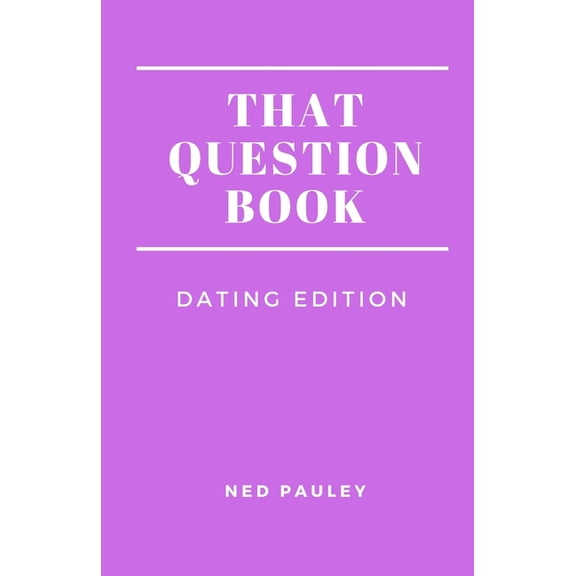 That Question Book: Dating Edition, (Paperback)