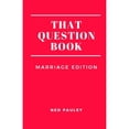 thumbnail image 1 of Pre-Owned That Question Book: Marriage Edition (Paperback) 1690605944 9781690605942, 1 of 1