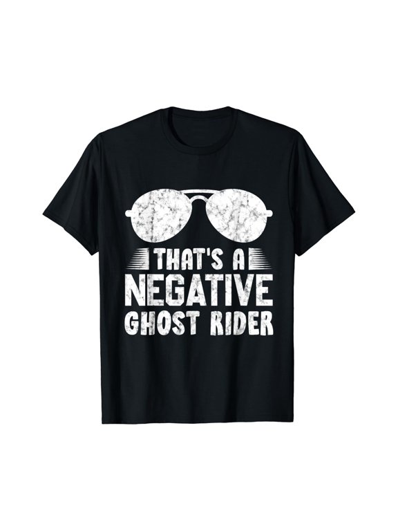 That'S A Negative Ghost Rider Pun Gift For Movie Lover T-Shirt BLACK Unisex S-5XL Hot Trending Shirt, Vintage Birthday Gift