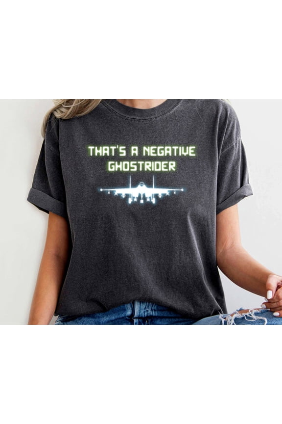 That'S A Negative Ghostrider Tee, Maverick Tshirt, Top Tshirt, Tom Shirt, Movie Shirt,