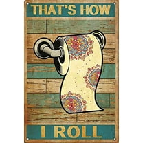 That'S How I Roll toilet Paper Metal Tin Sign Vintage Aluminum Sign 8x12 Inch