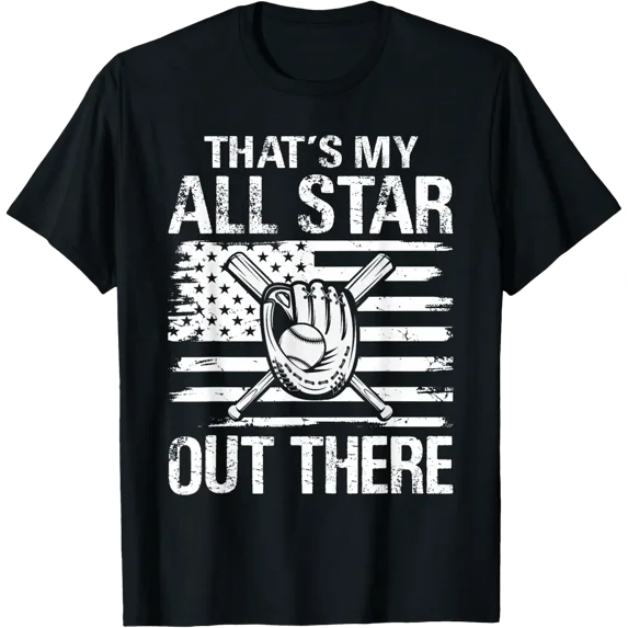 That'S My Baseball All Star Family Support T Shirt Size S-5XL