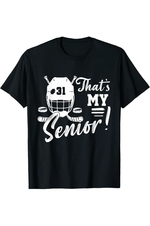 That'S My Senior Hockey Jersey Night Number 31 Hockey T-Shirt All Size S-5Xl
