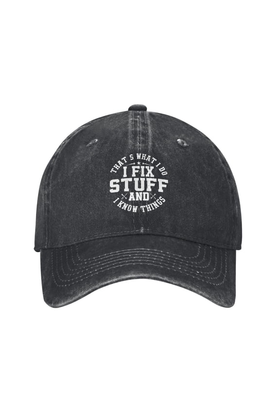 That'S What I Do I Fix Stuff And I Know Things Cowboy Hat Baseball Hat Trucker Hat For Men Women Retro Denim Hats Baseball Cap Dad Hat