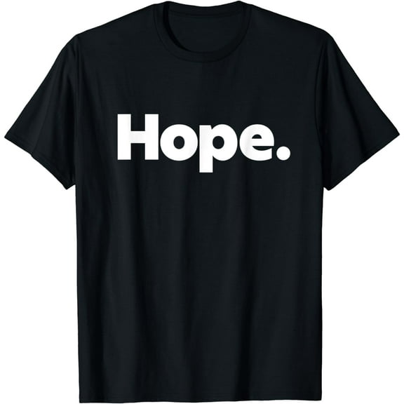 That Says Hope T-Shirt