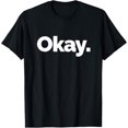 thumbnail image 1 of That Says Okay T-Shirt, 1 of 3