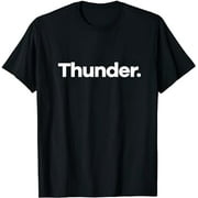 That Says Thunder T-Shirt