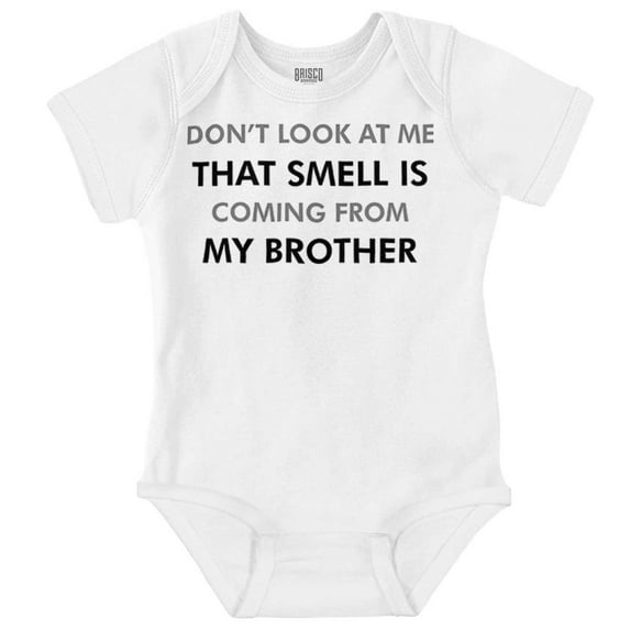 That Smell is From My Brother Funny Romper Boys or Girls Infant Baby Brisco Brands 18M