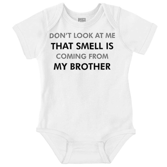 That Smell is From My Brother Funny Romper Boys or Girls Infant Baby Brisco Brands 6M