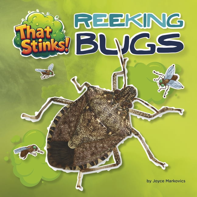 That Stinks! Reeking Bugs, (Hardcover)