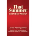thumbnail image 1 of That Summer and Other Stories: Award Winning Stories, 1 of 1