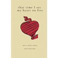 thumbnail image 1 of That Time I Set My Heart on Fire, (Paperback), 1 of 1