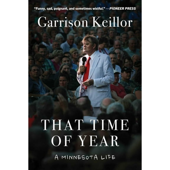 That Time of Year: A Minnesota Life, (Paperback)