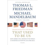 That Used to Be Us How America Fell Behind in the World It Invented and How We Can Come Back, Paperback