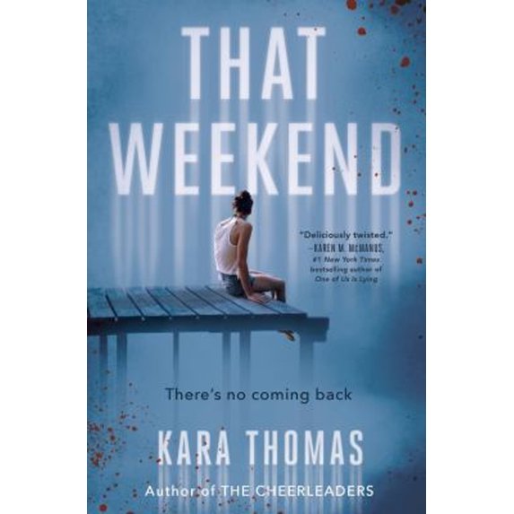 Pre-Owned That Weekend (Paperback) 1524718394 9781524718398