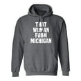thumbnail image 1 of That Woman from Michigan Adult Hooded Sweatshirt, 1 of 3