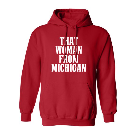 That Woman from Michigan Adult Hooded Sweatshirt