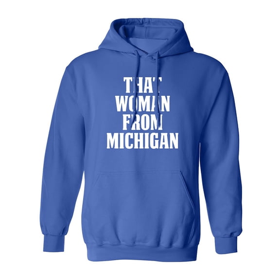 That Woman from Michigan Adult Hooded Sweatshirt