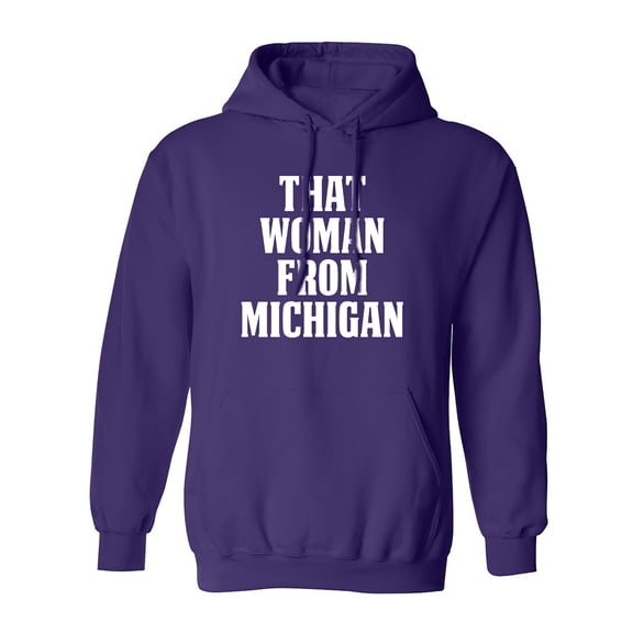 That Woman from Michigan Adult Hooded Sweatshirt