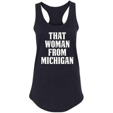 That Woman from Michigan Racerback Tank