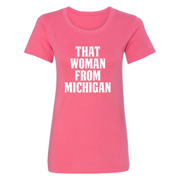 That Woman from Michigan Womens crewneck tee