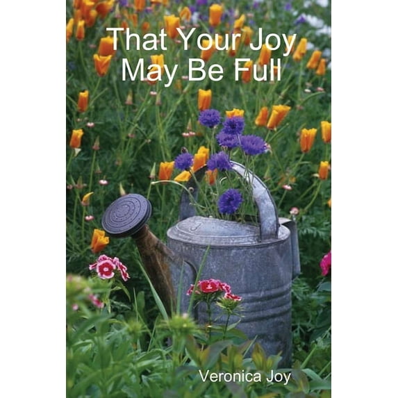 That Your Joy May Be Full, (Paperback)