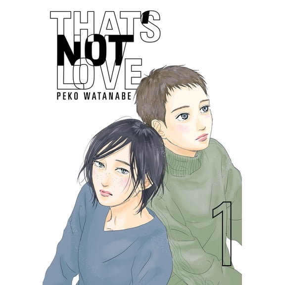 That's Not Love That's Not Love 1, (Paperback)
