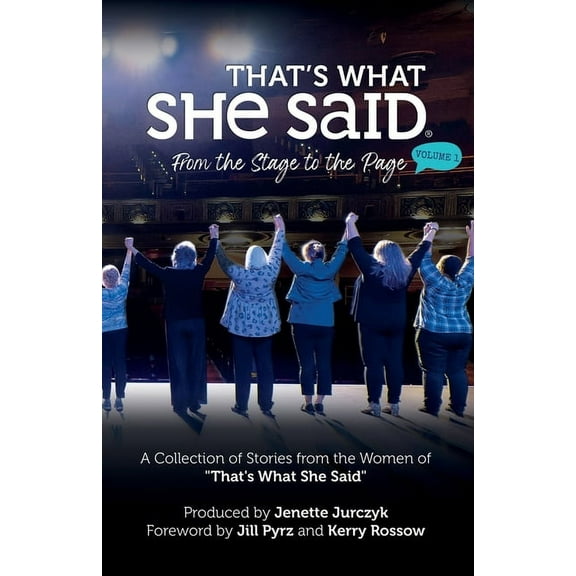 That's What She Said: From the Stage to the Page, (Paperback)