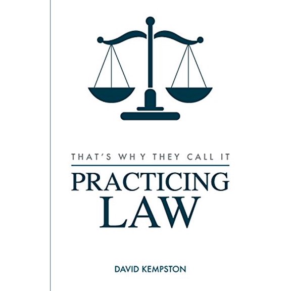 Pre-Owned That's Why They Call It Practicing Law Paperback