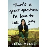 Thats a Great Question, Id Love to Tell You Hardcover