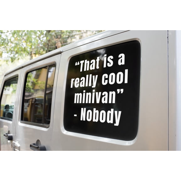 That is a really cool minivan - Nobody- Vinyl decal
