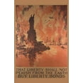 thumbnail image 1 of That liberty shall not perish from the earth - Buy liberty bonds Fourth Liberty Loan Poster Print by unknown (18 x 24), 1 of 1