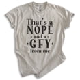 thumbnail image 1 of That's A Nope From Me Shirt, Unisex Women's Men's Shirt, Nope Shirt, No Shirt, Light Silk Gray, XX-Large, 1 of 6