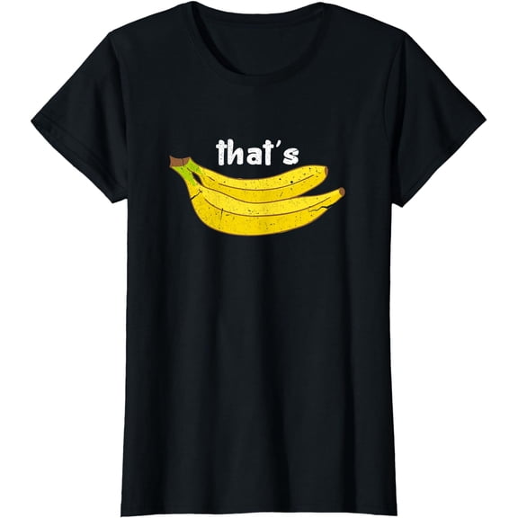 That's Bananas Funny Fruit Food Pun Foodie Monkey Lover T-Shirt