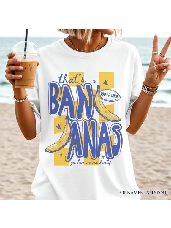 That's Bananas Summer, Tropical Fruit, Motherhood Life, Family Appreciation T-Shirt
